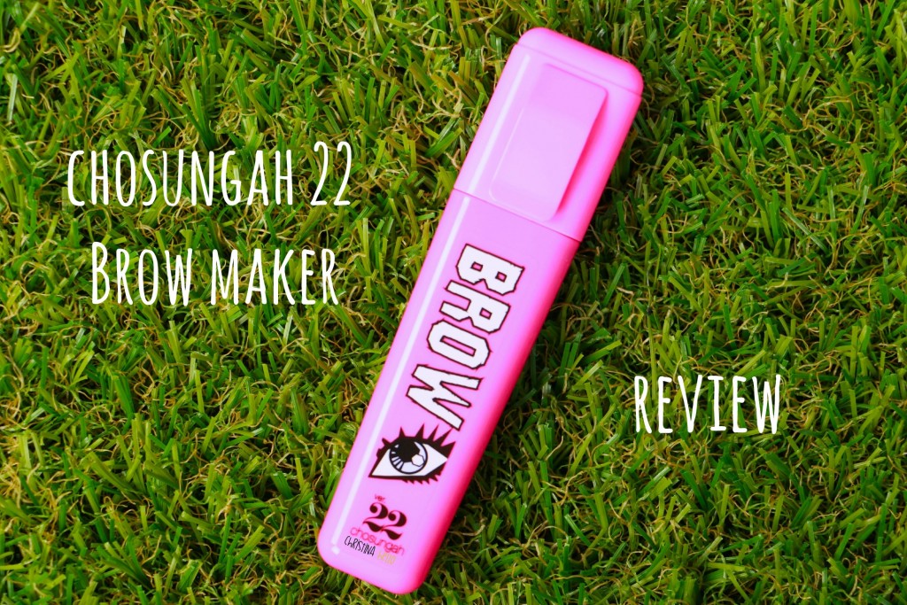 Chosungah 22 brow maker review