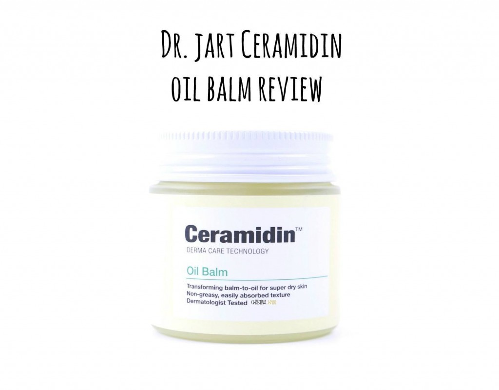 Dr. Jart ceramidin oil balm review