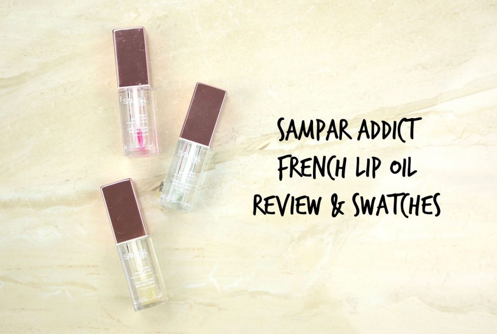 Sampar addict french lip oil review