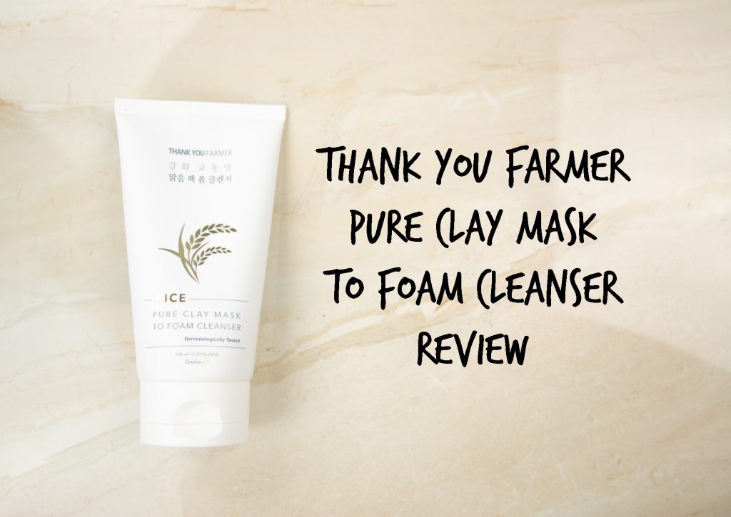 Thank you farmer pure clay mask to foam cleanser review