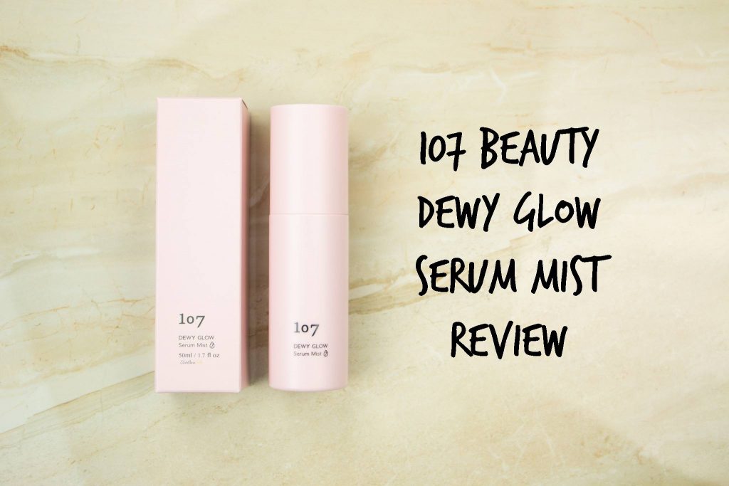 107 beauty dewy glow serum mist review