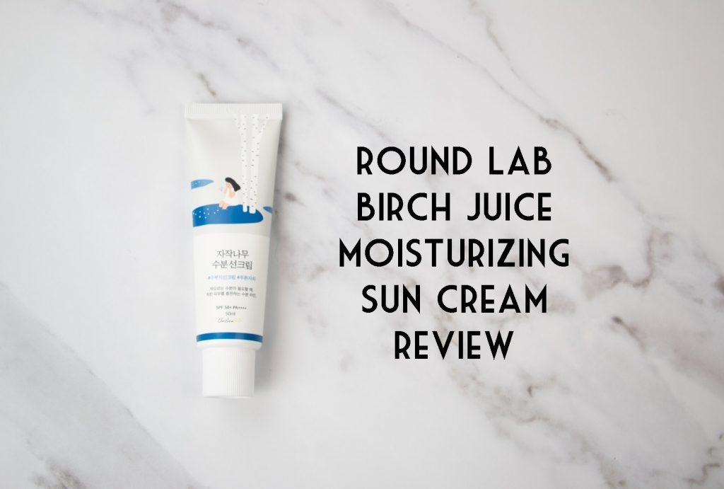 Round lab birch juice moisturizing sun cream review