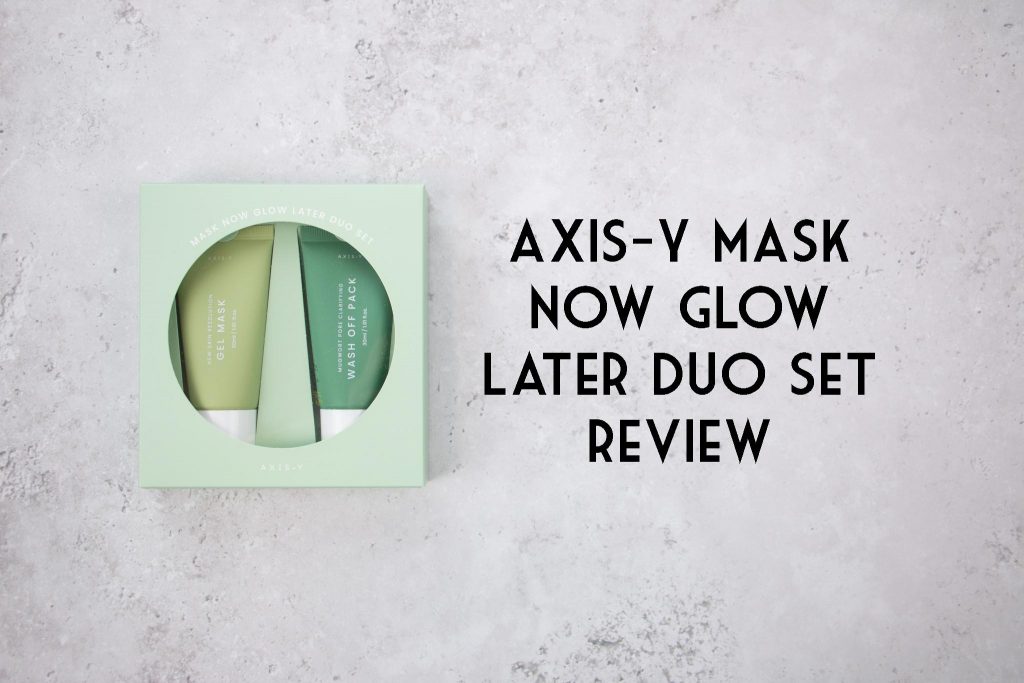 Axis-Y mask now glow later duo set review