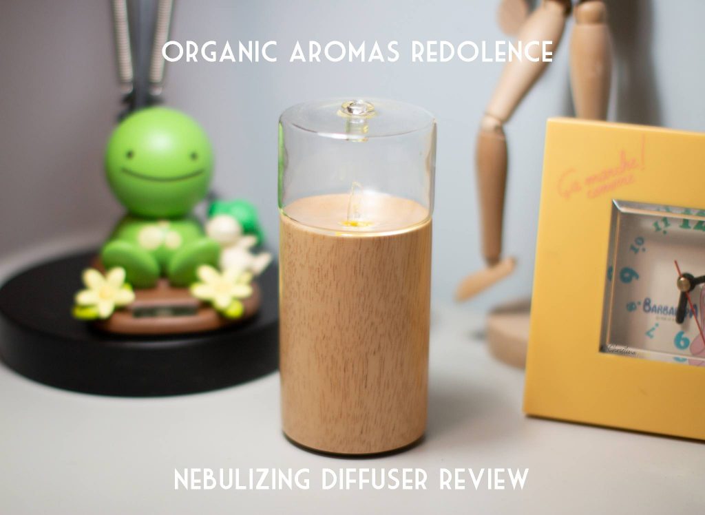 Organic aromas redolence nebulizing diffuser review