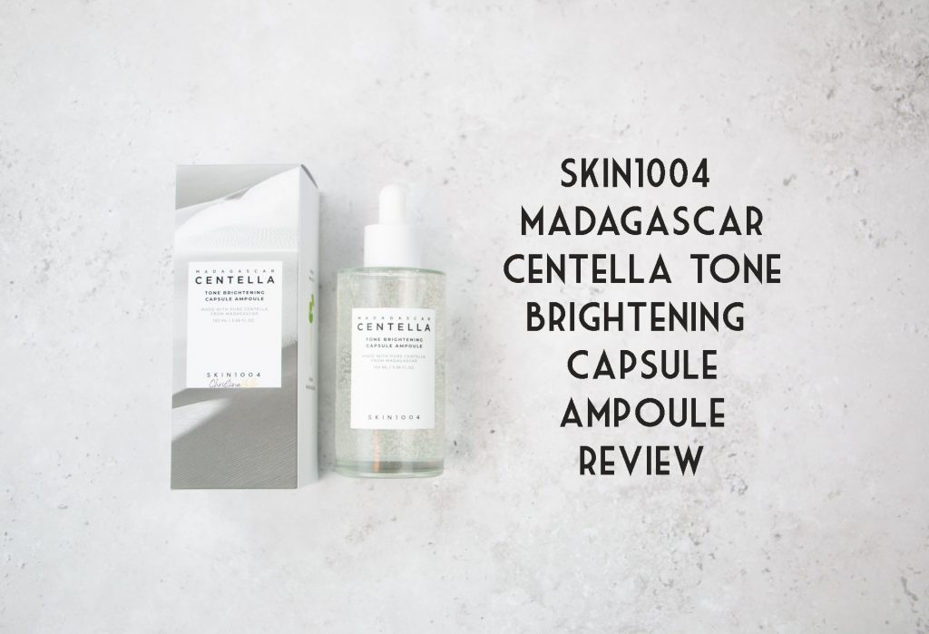 Skin1004 Madegascar centella tone brightening capsule ampoule review