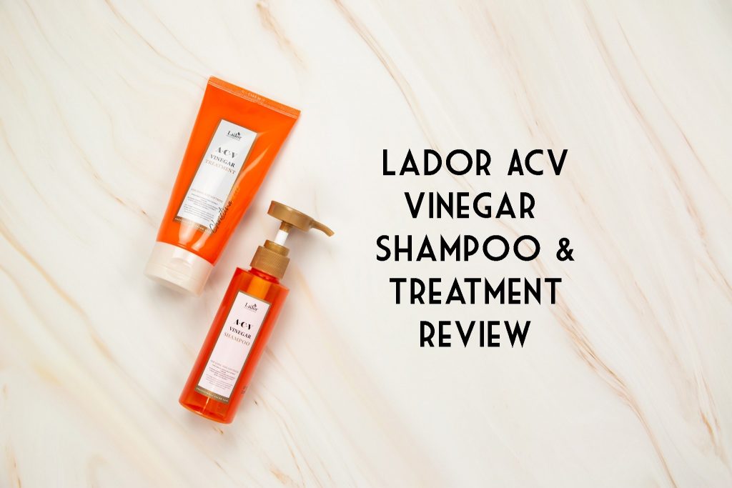 Lador ACV vinegar shampoo and treatment review