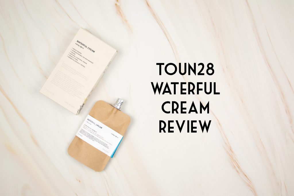Toun28 waterful cream review