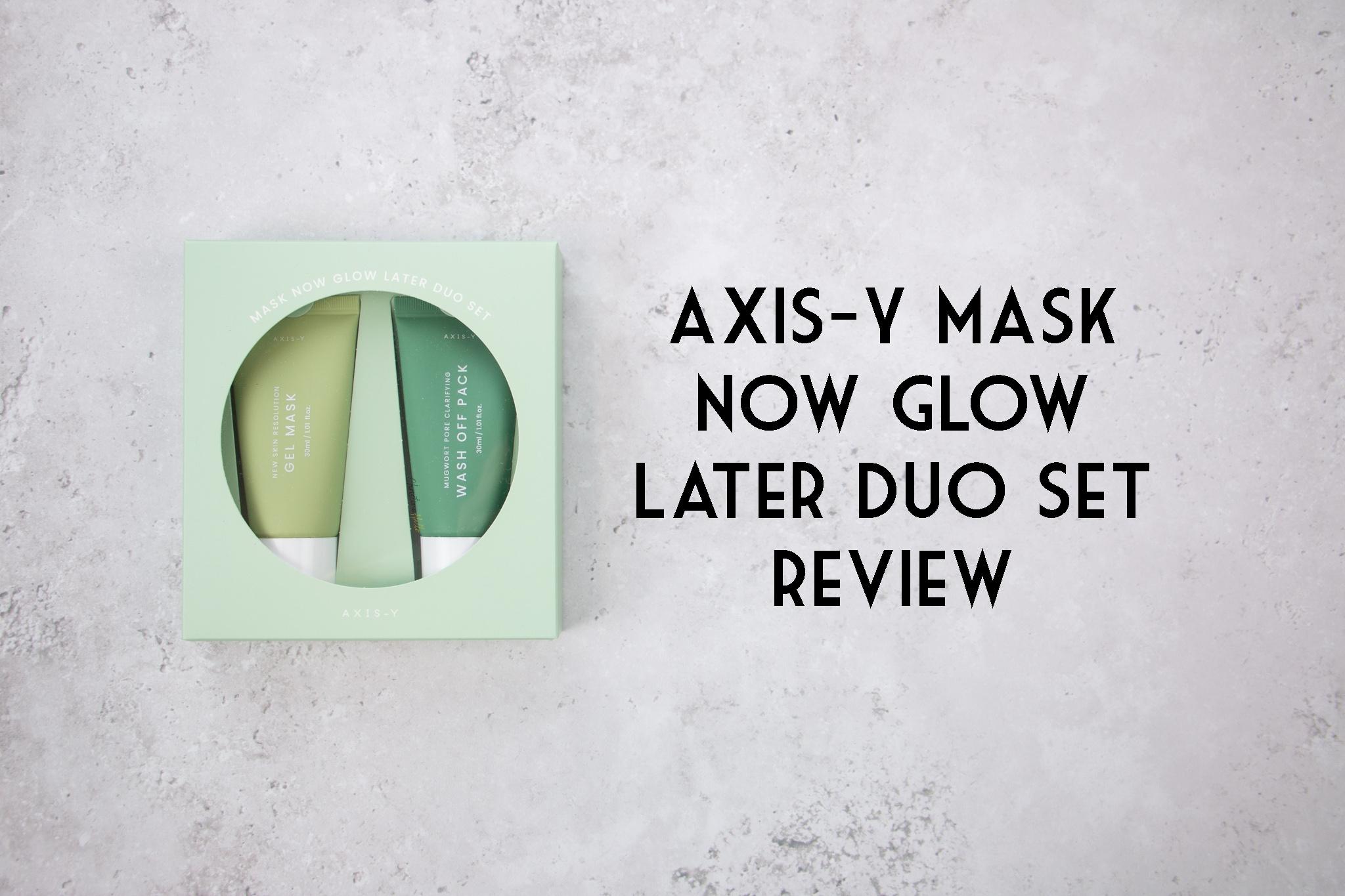 Axis-y mask now glow later duo set review I Best mugwort masks